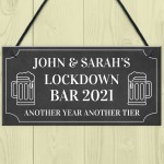 PERSONALISED Lockdown Bar Sign 2021 Funny Home Bar Sign