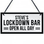 Funny HOME BAR Sign Personalised Lockdown Bar OPEN ALL DAY