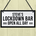 Funny HOME BAR Sign Personalised Lockdown Bar OPEN ALL DAY