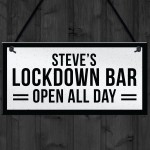 Funny HOME BAR Sign Personalised Lockdown Bar OPEN ALL DAY