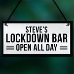 Funny HOME BAR Sign Personalised Lockdown Bar OPEN ALL DAY