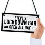 Funny HOME BAR Sign Personalised Lockdown Bar OPEN ALL DAY