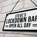 Funny HOME BAR Sign Personalised Lockdown Bar OPEN ALL DAY