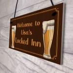 Locked Inn Sign PERSONALISED Garden Shed Garage Man Cave