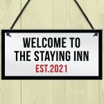 The Staying Inn Home Bar Sign LOCKDOWN Sign Man Cave Plaque