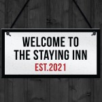 The Staying Inn Home Bar Sign LOCKDOWN Sign Man Cave Plaque