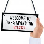 The Staying Inn Home Bar Sign LOCKDOWN Sign Man Cave Plaque