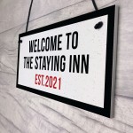 The Staying Inn Home Bar Sign LOCKDOWN Sign Man Cave Plaque