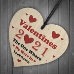 Valentines Day In Lockdown Novelty Wood Heart Gift For Him Her