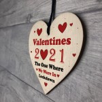 Valentines Day In Lockdown Novelty Wood Heart Gift For Him Her