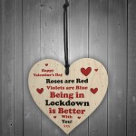 Valentines Day Wooden Heart Sign Lockdown Gift For Boyfriend 