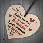 Valentines Day Wooden Heart Sign Lockdown Gift For Boyfriend 