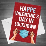 Funny Lockdown Design Valentines Day Card For Him Her