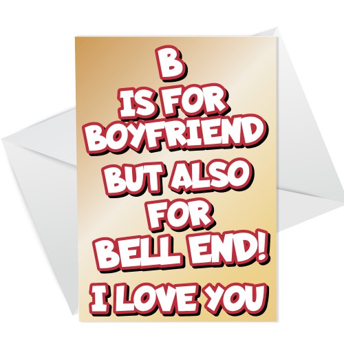 Funny RUDE Card For Boyfriend On Valentines Day Anniversary