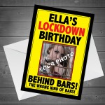 Personalised Lockdown Birthday Card with Photo Behind Bars!