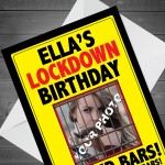 Personalised Lockdown Birthday Card with Photo Behind Bars!