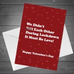 Funny Valentines Day Card For Boyfriend Girlfriend Wife Lockdown