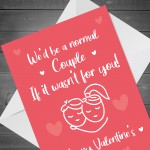 Funny Hilarious Card For Him Her Valentines Day Boyfriend