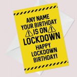 FUNNY Lockdown Birthday Card For Him Her PERSONALISED