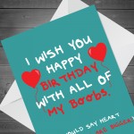 Funny RUDE Birthday Card For Boyfriend Husband Cheeky Card