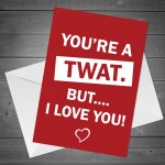 Funny Rude Birthday Anniversary Valentines Card For Boyfriend