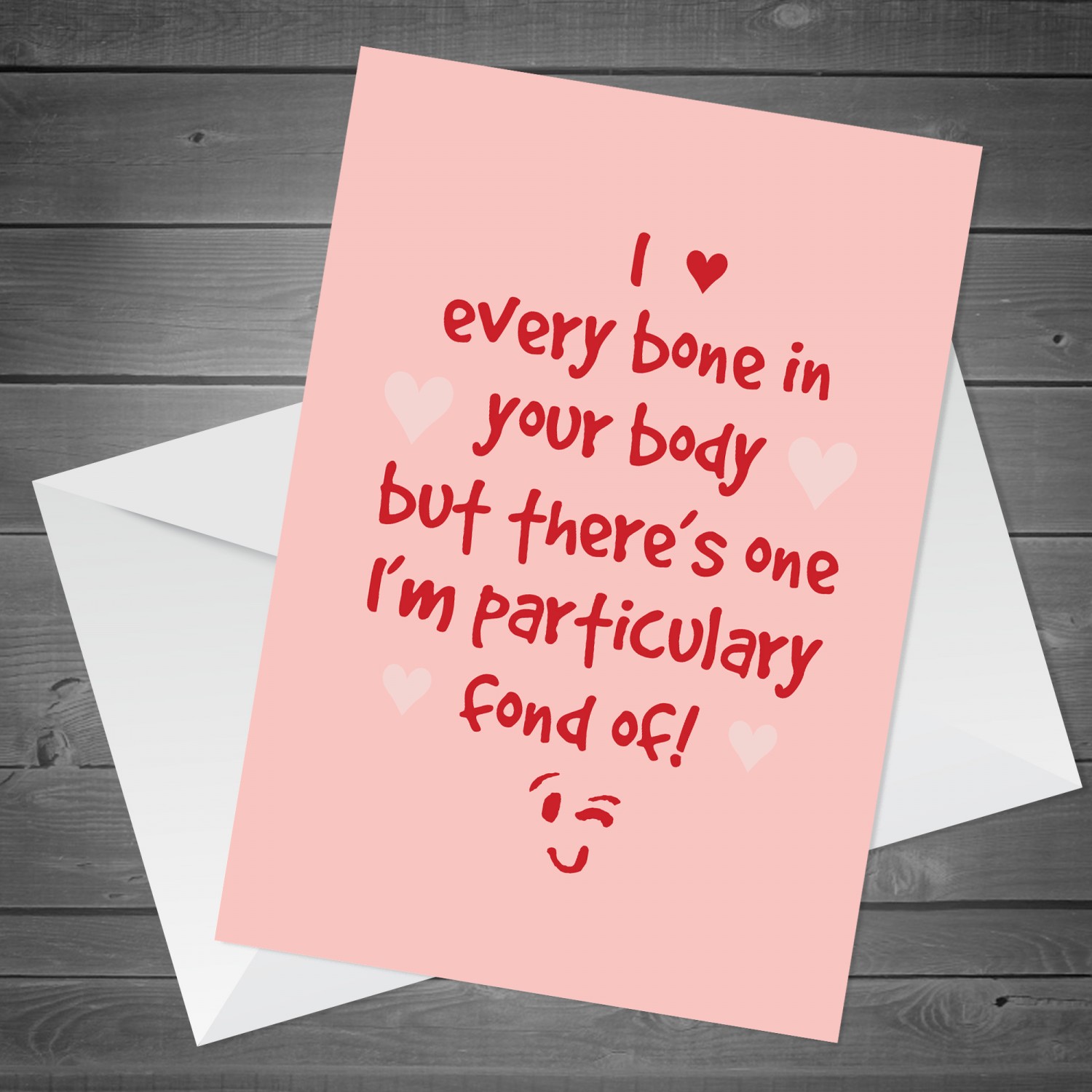 Funny Naughty Anniversary Card I Love Every Bone in Your Body