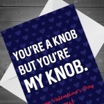 Valentines Day Rude Cheeky Card For Boyfriend Husband Novelty