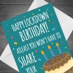 Novelty Birthday Lockdown Card Funny Cheeky Humour Lockdown