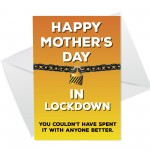 Funny Mothers Day Card For Mum Lockdown Design Novelty Card