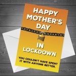 Funny Mothers Day Card For Mum Lockdown Design Novelty Card