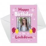 Personalised Lockdown Birthday Card CUSTOM PHOTO Card For Her