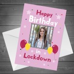 Personalised Lockdown Birthday Card CUSTOM PHOTO Card For Her