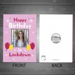 Personalised Lockdown Birthday Card CUSTOM PHOTO Card For Her