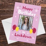 Personalised Lockdown Birthday Card CUSTOM PHOTO Card For Her