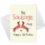 Funny Dachshund Sausage Dog Birthday Card Pet Design