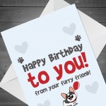 Funny Happy Birthday Card From The Frenchie Pet Design A6 Card