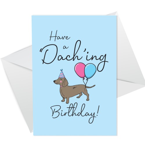 Funny Dachshund Birthday Card For Men Women Pet Design