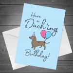 Funny Dachshund Birthday Card For Men Women Pet Design