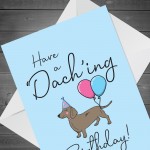 Funny Dachshund Birthday Card For Men Women Pet Design