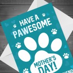 Novelty Mothers Day Card From The Dog Funny Mother's Day Card