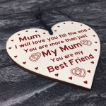 Mum Best Friend Gift Wooden Heart Birthday Mothers Day Gift