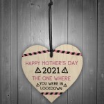 Funny Mothers Day Gift LOCKDOWN 2021 Gift For Mum Wood Heart