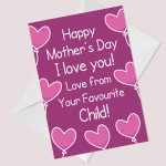 Funny Mothers Day Card From Favourite Child Joke Card