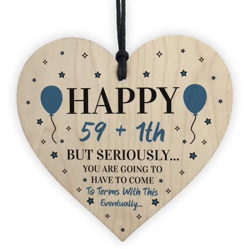 60th Birthday Funny Gift For Mum Dad Grandad Uncle Wood Heart