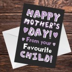 Mothers Day Card For Mum FUNNY From Your Favourite Child Card