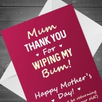 Funny Humorous Mothers Day Card For Mum Thank You Card