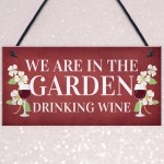 Funny Home Gift Family Gift Wine Gift Garden Summerhouse Sign