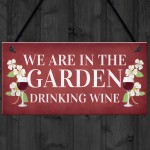 Funny Home Gift Family Gift Wine Gift Garden Summerhouse Sign