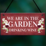 Funny Home Gift Family Gift Wine Gift Garden Summerhouse Sign