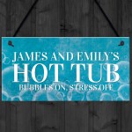 Hot Tub Sign Personalised Outdoor Garden Shed Summerhouse Sign